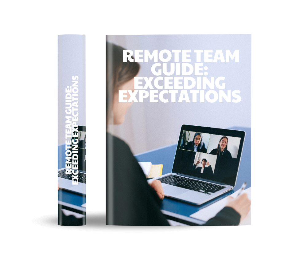 Remote Team Guide: Exceeding Expectations